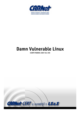 Damn Vulnerable Linux CCERT-PUBDOC-2007-04-190