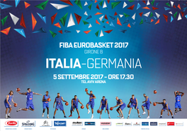 FIBA EUROBASKET 2017 GIRONE B Italia-GERMANIA 5 SETTEMBRE 2017 - ORE 17.30 TEL AVIV ARENA