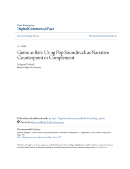 Using Pop Soundtrack As Narrative Counterpoint Or Complement Margaret Dudasik Honors College, Pace University
