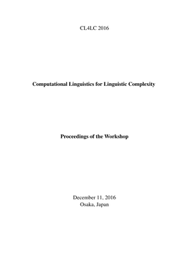 Proceedings of the Workshop on Computational Linguistics for Linguistic Complexity, Pages 1–11, Osaka, Japan, December 11-17 2016