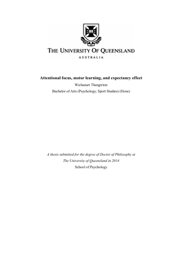 Attentional Focus, Motor Learning, and Expectancy Effect Wichanart Thengtrirat Bachelor of Arts (Psychology, Sport Studies) (Hons)