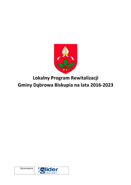 Lokalny Program Rewitalizacji Gminy Dąbrowa Biskupia Na Lata 2016-2023