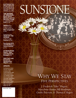 WHY WE STAY Samoan Temple Burns Down; Book Stirs Controversy; FIVE PERSPECTIVES New LDS Films; More! (P.74) J