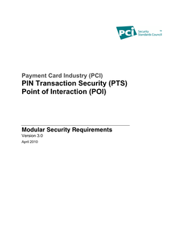 PCI) PIN Transaction Security (PTS) Point of Interaction (POI