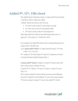 Added 9Th, 11Th, 13Th Chord the Added Chord Is the Basic Minor Or Major Triad (3 Note Chord) + the 9Th Or 11Th Or 13Th Note Added