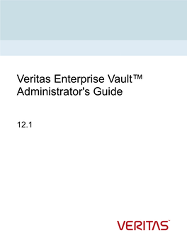 Veritas Enterprise Vault™ Administrator's Guide