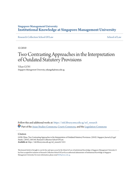 Two Contrasting Approaches in the Interpretation of Outdated Statutory Provisions Yihan GOH Singapore Management University, Yihangoh@Smu.Edu.Sg