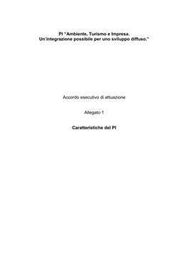 PI “Ambiente, Turismo E Impresa. Un'integrazione Possibile Per Uno Sviluppo Diffuso.” Accordo Esecutivo Di Attuazione