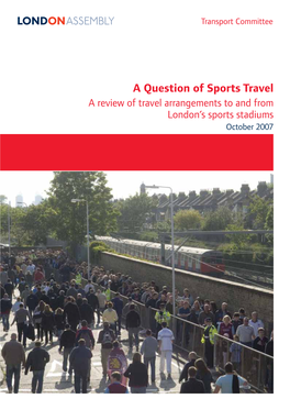 A Review of Travel Arrangements to and from London's Sports Stadiums