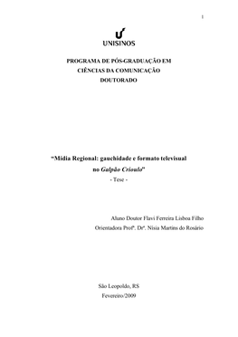 “Mídia Regional: Gauchidade E Formato Televisual No Galpão Crioulo” - Tese