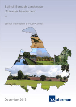 December 2016 Solihull Borough Landscape Character Assessment