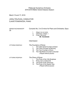 Pittsburgh Symphony Orchestra 2018-2019 Mellon Grand Classics Season March 15 and 17, 2019 JURAJ VALČUHA, CONDUCTOR LUKÁŠ