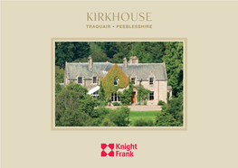 Kirkhouse TRAQUAIR • PEEBLESSHIRE