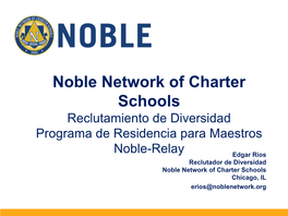 Noble Network of Charter Schools Reclutamiento De Diversidad Programa De Residencia Para Maestros