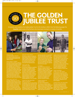 GOLDEN JUBILEE TRUST 34 Awards Were Made by the Golden Jubilee Trust to UK Charities in 2003