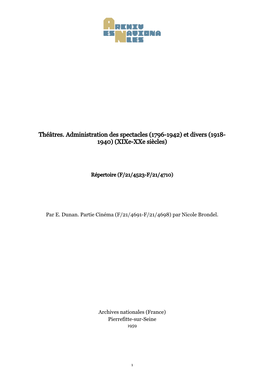 Théâtres. Administration Des Spectacles (1796-1942) Et Divers (1918- 1940) (Xixe-Xxe Siècles)