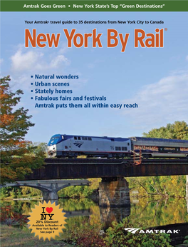 • Natural Wonders • Urban Scenes • Stately Homes • Fabulous Fairs and Festivals Amtrak Puts Them All Within Easy Reach 2 3