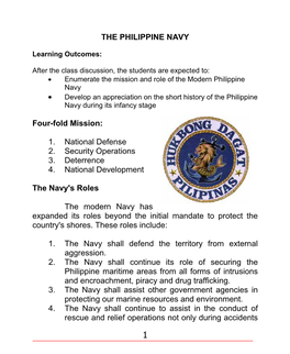 THE PHILIPPINE NAVY • Four-Fold Mission: 1. National Defense 2