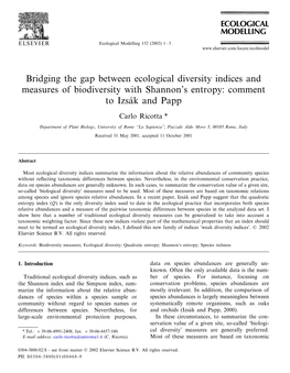 Bridging the Gap Between Ecological Diversity Indices and Measures of Biodiversity with Shannon’S Entropy: Comment to Izsa´K and Papp