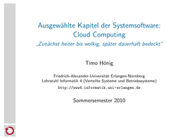 Cloud Computing Zun¨Achst Heiter Bis Wolkig, Sp¨Ater Dauerhaft Bedeckt“ ”