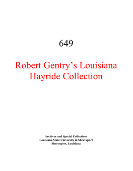 649 Robert Gentry‟S Louisiana Hayride Collection