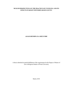 MUSLIM PERSPECTIVES on the PRACTICE of UNVEILING and ITS EFFECTS in KILIFI TOWNSHIP, KILIFI COUNTY ASSAD SHEMBWANA SHEYUMBE a Th