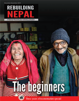 Three Years of Reconstruction Special You Can Obtain the Previous Editions of ‘Rebuilding Nepal’ from NRA Office at Singha Durbar