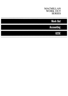 Work out Accounting GCSE the Titles in This Series0