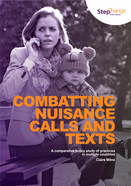 COMBATTING NUISANCE CALLS and TEXTS a Comparative Policy Study of Practices in Multiple Countries Claire Milne Contents