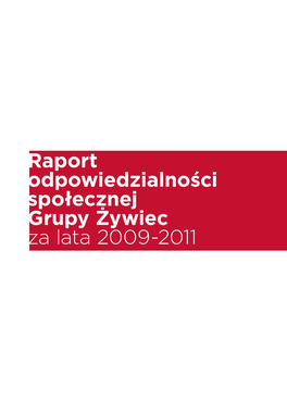 Raport Odpowiedzialności Społecznej Grupy Żywiec Za Lata 2009-2011