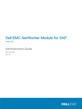 Networker Module for SAP 18.2 Administration Guide CONTENTS