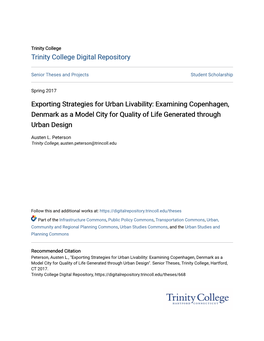 Exporting Strategies for Urban Livability: Examining Copenhagen, Denmark As a Model City for Quality of Life Generated Through Urban Design