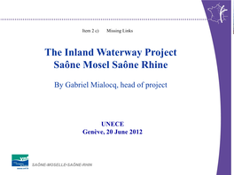 The Inland Waterway Project Saône Mosel Saône Rhine