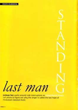 Joideep Sen Uorks Around Rude Interruptions on Cell Phone to Tigure out Tuhu Lhe Singer Is Called the Last Hope Ol Hindustani Classical Music