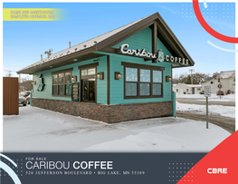 CARIBOU COFFEE 520 JEFFERSON BOULEVARD • BIG LAKE, MN 55309 Affiliated Business Disclosure Property