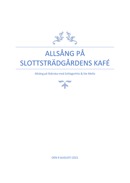 Allsång På Slottsträdgårdens Kafé