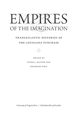 Empires of the Imagination: Transatlantic Histories of the Louisiana