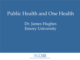 Public Health and One Health