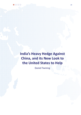 India's Heavy Hedge Against China, and Its New Look to the United