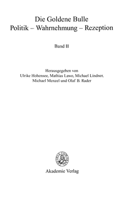 Die Goldene Bulle Politik - Wahrnehmung - Rezeption