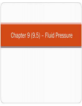 Chapter 9 (9.5) – Fluid Pressure