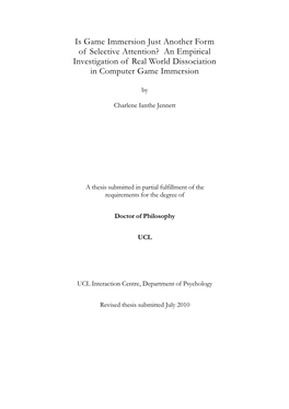 Is Game Immersion Just Another Form of Selective Attention? an Empirical Investigation of Real World Dissociation in Computer Game Immersion