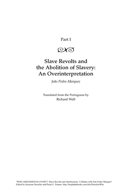 Slave Revolts and the Abolition of Slavery: an Overinterpretation João Pedro Marques