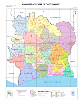 ADMINISTRATIVE MAP of COTE D'ivoire Map Nº: 01-000-June-2005 COTE D'ivoire 2Nd Edition
