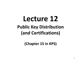 Public Key Distribution (And Certifications)