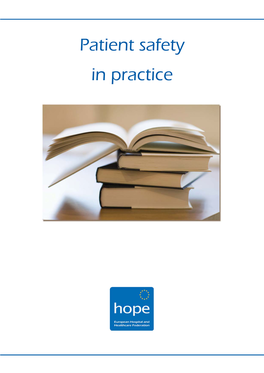 Patient Safety in Practice HOPE - European Hospital and Healthcare Federation