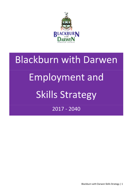 Blackburn with Darwen Employment and Skills Strategy 2017 - 2040