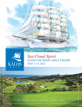 Sea Cloud Spirit COAST of SPAIN GOLF CRUISE MAY 5–16, 2022