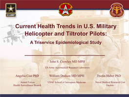 Current Health Trends in U.S. Military Helicopter and Tiltrotor Pilots: a Triservice Epidemiological Study