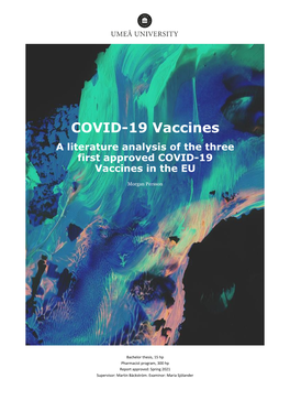 COVID-19 Vaccines a Literature Analysis of the Three First Approved COVID-19 Vaccines in the EU